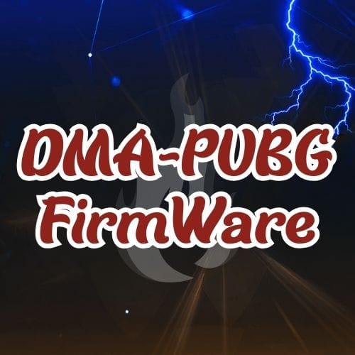 DMA – PUBG FirmWare